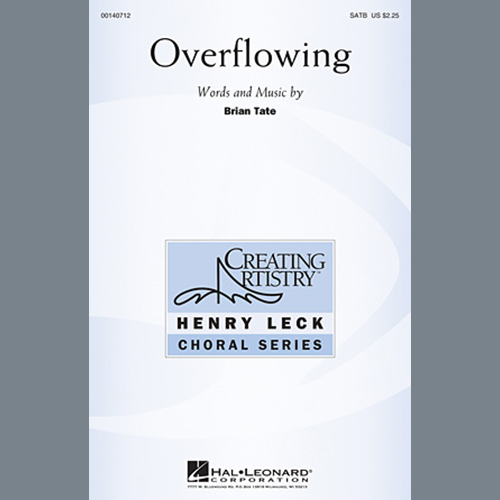 Brian Tate, Overflowing, SATB