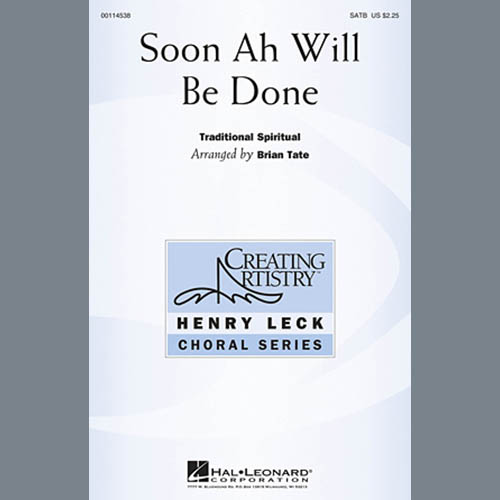 Brian Tate, Soon Ah Will Be Done, SATB