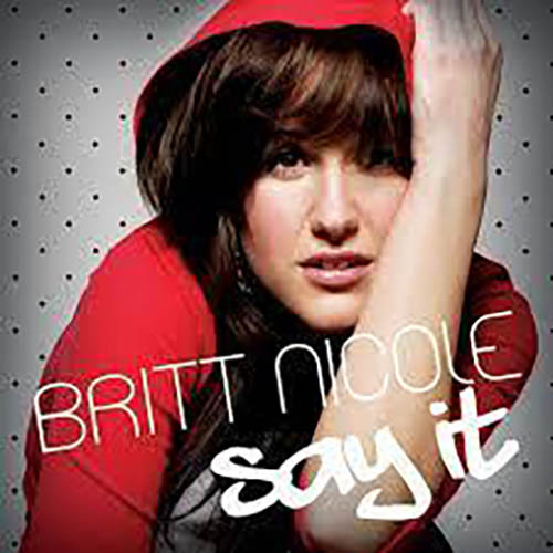 Britt Nicole, Set The World On Fire, Piano, Vocal & Guitar (Right-Hand Melody)