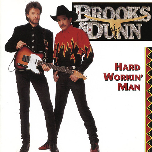 Brooks & Dunn, Hard Workin' Man, Piano, Vocal & Guitar Chords (Right-Hand Melody)