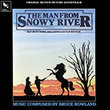 Download Bruce Rowland The Man From Snowy River (Main Title Theme) sheet music and printable PDF music notes