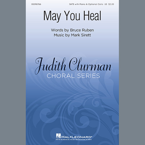 Bruce Ruben and Mark Sirett, May You Heal, SATB Choir