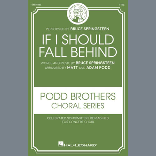 Bruce Springsteen, If I Should Fall Behind (arr. Adam Podd & Matt Podd), TTBB Choir