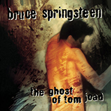 Download Bruce Springsteen The Ghost Of Tom Joad sheet music and printable PDF music notes