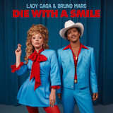 Download Bruno Mars And Lady Gaga Die With A Smile sheet music and printable PDF music notes