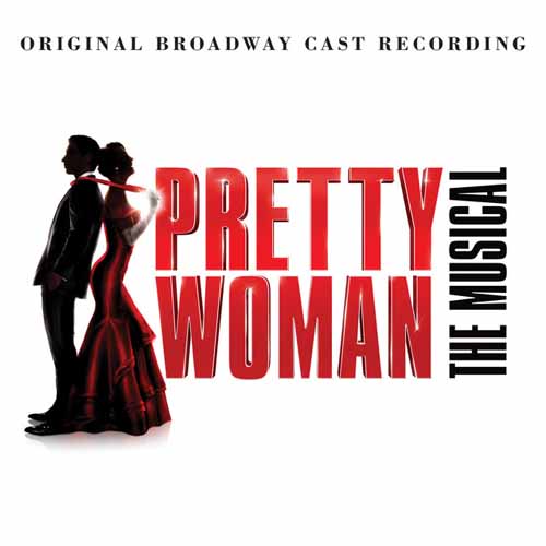 Bryan Adams & Jim Vallance, Anywhere But Here (from Pretty Woman: The Musical), Piano, Vocal & Guitar (Right-Hand Melody)