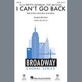 Download Bryan Adams & Jim Vallance I Can't Go Back (from Pretty Woman: The Musical) (arr. Mark Brymer) sheet music and printable PDF music notes