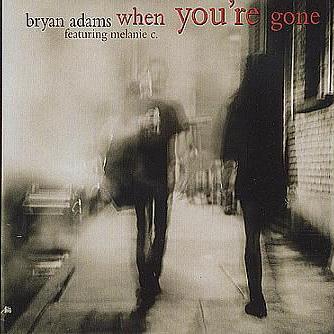 Bryan Adams and Melanie C, When You're Gone, Lyrics & Chords