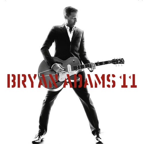 Bryan Adams, I Thought I'd Seen Everything, Piano, Vocal & Guitar (Right-Hand Melody)