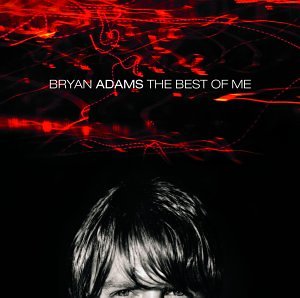 Bryan Adams, The Best Of Me, Piano, Vocal & Guitar (Right-Hand Melody)