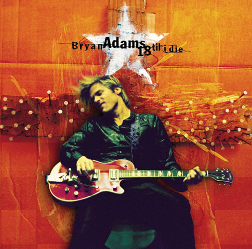 Bryan Adams, The Only Thing That Looks Good On Me Is You, Piano, Vocal & Guitar (Right-Hand Melody)