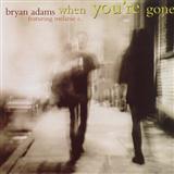 Download Bryan Adams and Melanie C When You're Gone sheet music and printable PDF music notes
