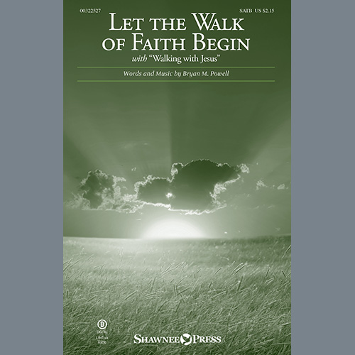 Bryan Powell, Let The Walk Of Faith Begin (with 