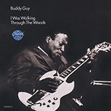 Download Buddy Guy First Time I Met The Blues sheet music and printable PDF music notes