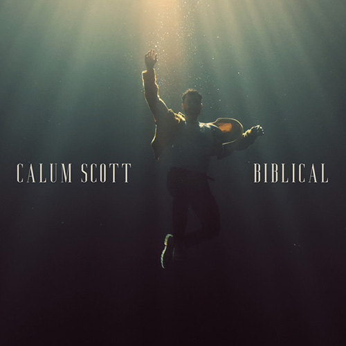 Calum Scott, Biblical, Piano, Vocal & Guitar (Right-Hand Melody)