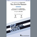 Download Calum Scott You Are The Reason (arr. Mac Huff) sheet music and printable PDF music notes