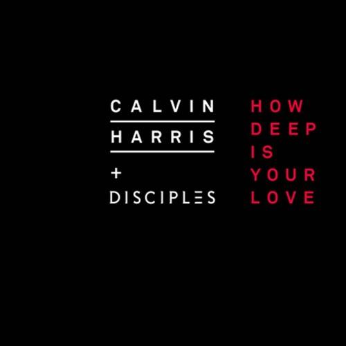 Calvin Harris and Disciples, How Deep Is Your Love, Piano, Vocal & Guitar (Right-Hand Melody)