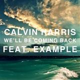 Download Calvin Harris featuring Example We'll Be Coming Back sheet music and printable PDF music notes
