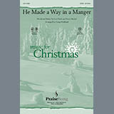 Download Camp Kirkland He Made A Way In A Manger sheet music and printable PDF music notes