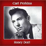 Download Carl Lee Perkins Honey, Don't sheet music and printable PDF music notes