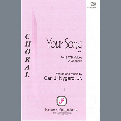 Carl Nygard, Jr., Your Song, SATB Choir