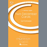 Download Carl Schroeder Two December Carols sheet music and printable PDF music notes