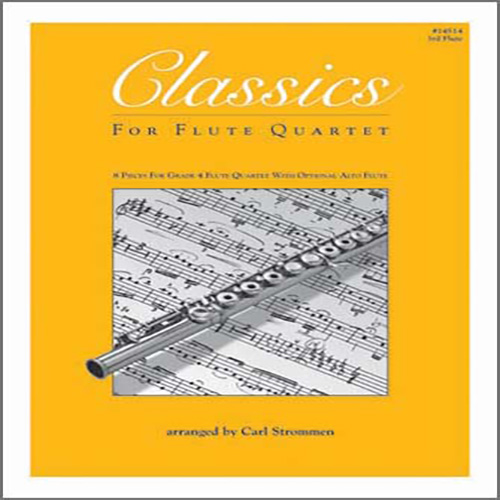 Carl Strommen, Classics For Flute Quartet - 3rd Flute, Wind Ensemble