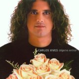 Download Carlos Vives Déjame Entrar sheet music and printable PDF music notes