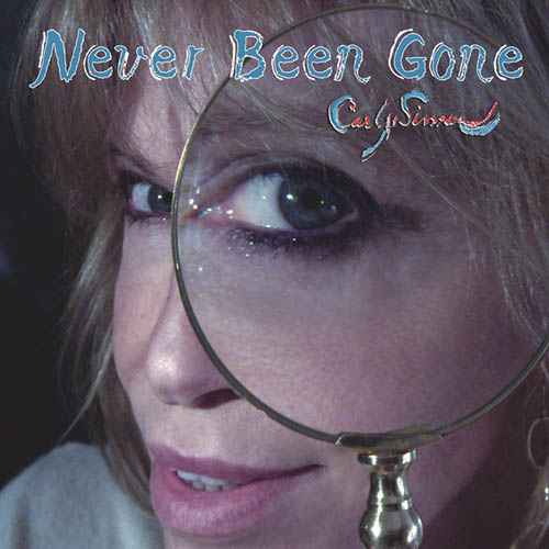 Carly Simon Carly Simon, Never Been Gone, Lyrics & Chords