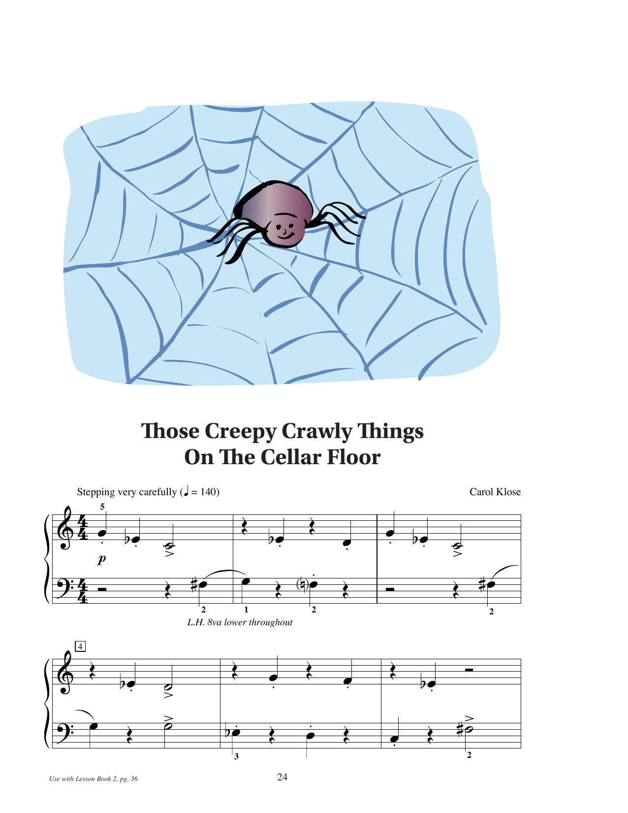 Carol Klose Those Creepy Crawly Things On The Cellar Floor Sheet Music Notes & Chords for Educational Piano - Download or Print PDF Carol Klose Those Creepy Crawly Things On The Cellar Floor Sheet Music Notes & Chords for Educational Piano - Download or Print PDF