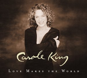 Carole King, Love Makes The World, Piano, Vocal & Guitar (Right-Hand Melody)