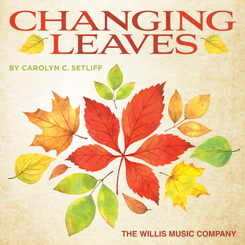 Carolyn C. Setliff, Changing Leaves, Educational Piano