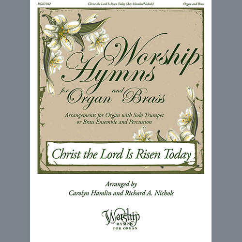 Carolyn Hamlin and Richard A. Nichols, Christ the Lord Is Risen Today, Organ