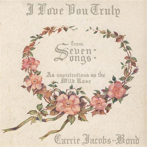 Carrie Jacobs Bond, I Love You Truly, Piano, Vocal & Guitar (Right-Hand Melody)