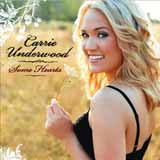 Download Carrie Underwood Some Hearts sheet music and printable PDF music notes