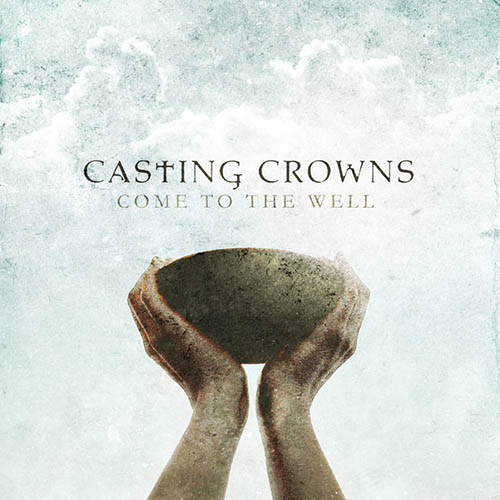 Casting Crowns, Courageous, Piano, Vocal & Guitar (Right-Hand Melody)
