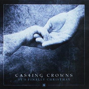 Casting Crowns, It's Finally Christmas, Piano, Vocal & Guitar (Right-Hand Melody)