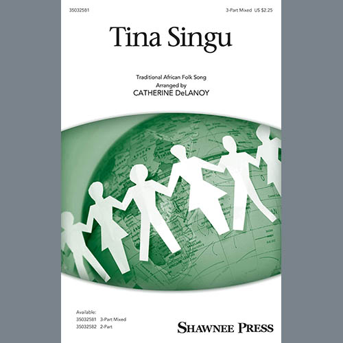 Catherine Delanoy, Tina Singu, 3-Part Mixed Choir