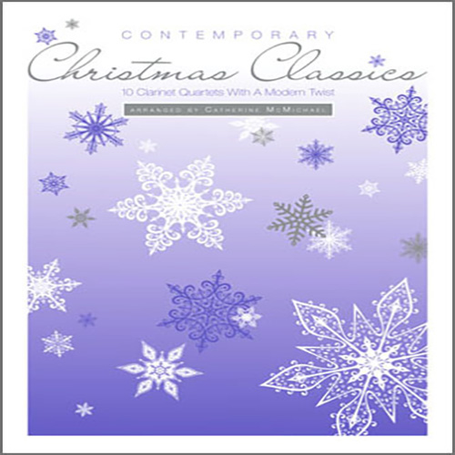 Download Catherine McMichael Contemporary Christmas Classics - 1st Bb Clarinet sheet music and printable PDF music notes