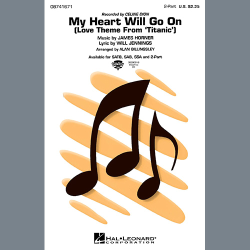 Celine Dion, My Heart Will Go On (Love Theme From 'Titanic') (arr. Alan Billingsley), 2-Part Choir