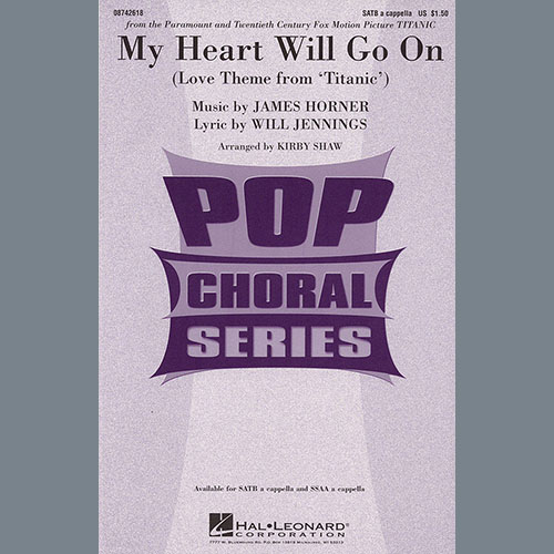 Celine Dion, My Heart Will Go On (Love Theme From Titanic) (arr. Kirby Shaw), SSA Choir
