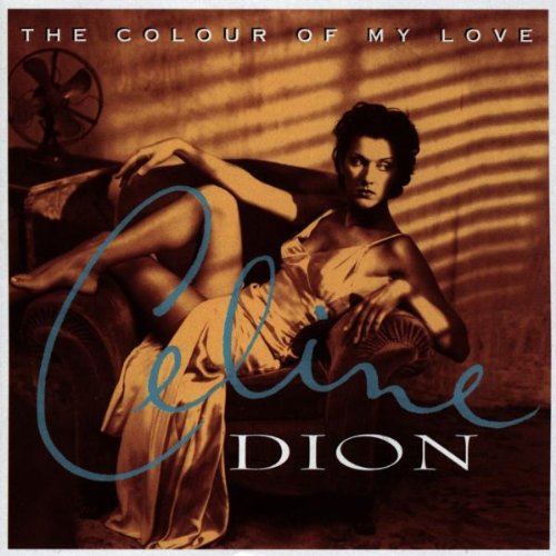 Celine Dion, The Colour Of My Love, Piano, Vocal & Guitar (Right-Hand Melody)