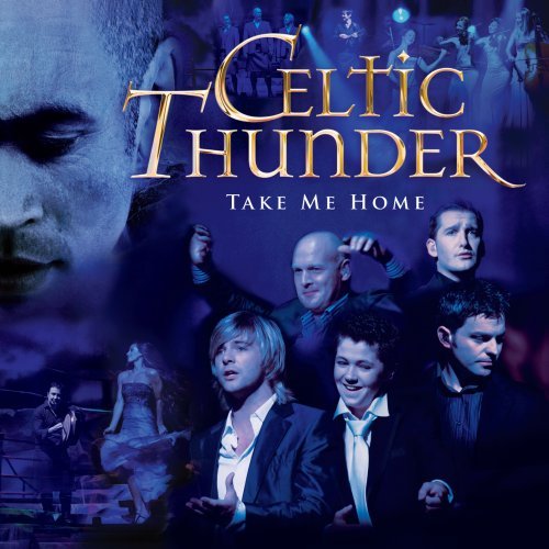 Celtic Thunder, Take Me Home, Piano, Vocal & Guitar (Right-Hand Melody)