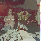 Download Chantal Kreviazuk Christmas Is A Way of Life, My Dear sheet music and printable PDF music notes