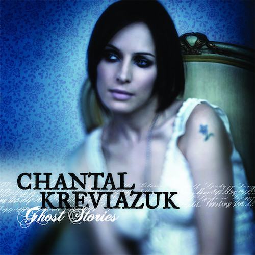 Chantal Kreviazuk, Ghosts Of You, Piano, Vocal & Guitar (Right-Hand Melody)