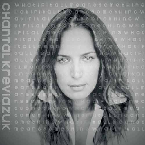 Chantal Kreviazuk, What If It All Means Something?, Piano, Vocal & Guitar (Right-Hand Melody)