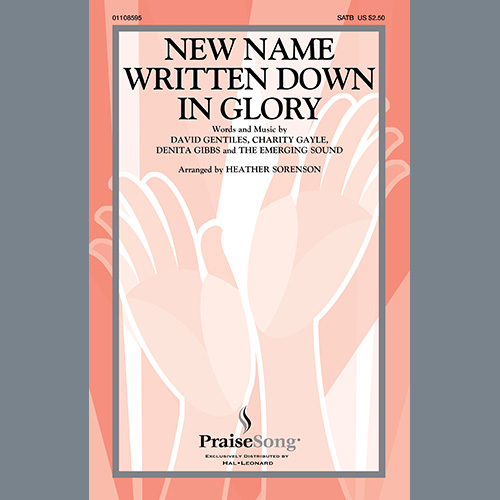 Charity Gayle, New Name Written Down In Glory (arr. Heather Sorenson), SATB Choir