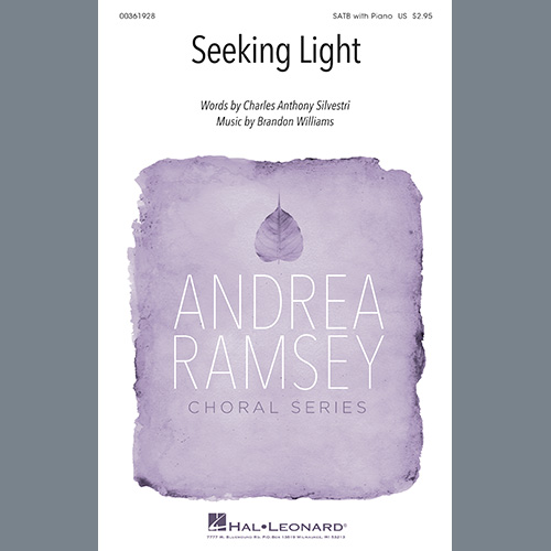 Charles Anthony Silvestri and Brandon Williams, Seeking Light, SATB Choir