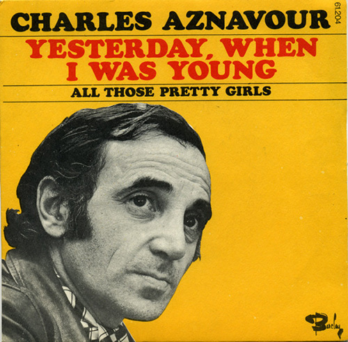 Charles Aznavour, Yesterday When I Was Young, Piano, Vocal & Guitar (Right-Hand Melody)