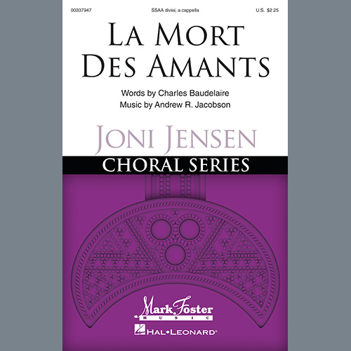 Charles Baudelaire and Andrew Jacobson, La Mort Des Amants, SSA Choir